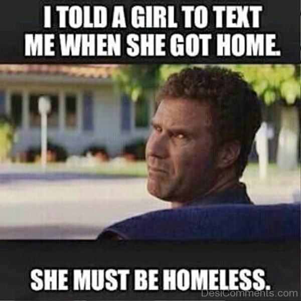 I Told A Girl To Text Me When She Got Home
