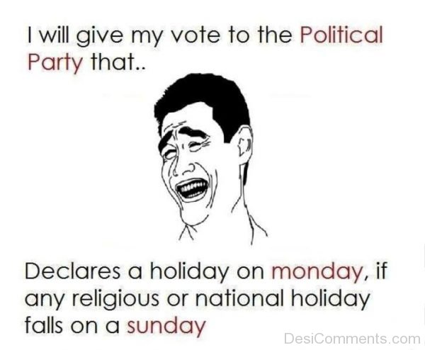 I Will Give My Vote To The Political Party