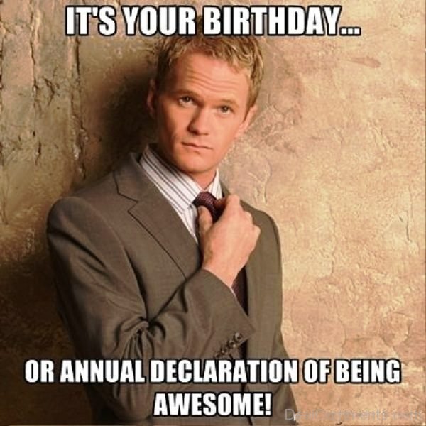 Its Your Birthday Or Annual Declaration