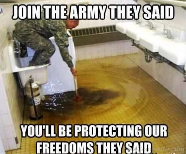 Join The Army They Said