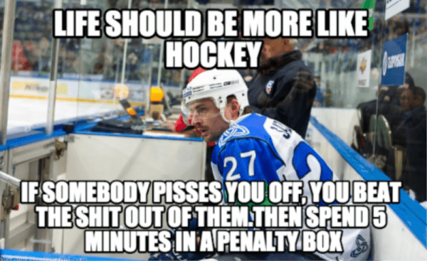 Life Should Be More Like Hockey