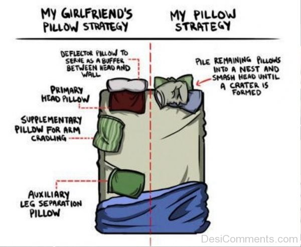 My Girlfriends Pillow Strategy