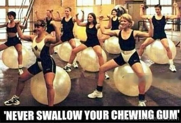 Never Swallow Your Chewing Gum