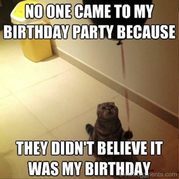 No One Came To My Birthday Party