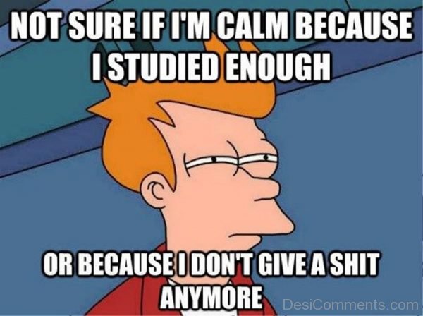 Not Sure If Im Calm