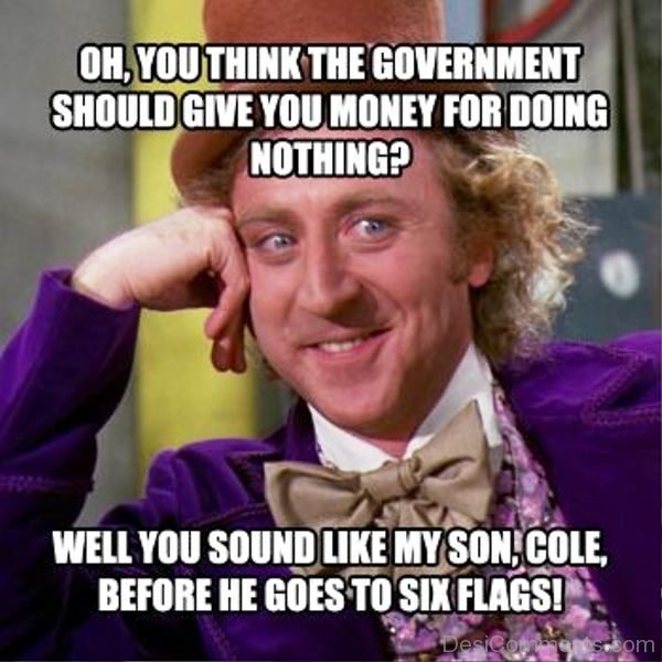 Oh You Think The Government Should Give