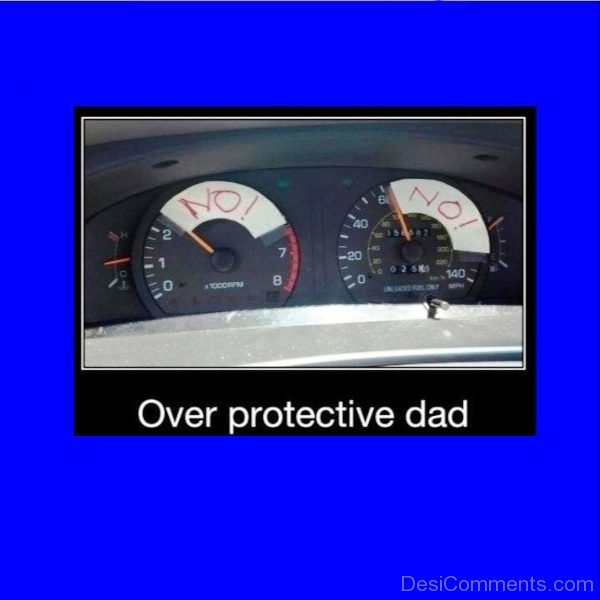 Over Protective Dad