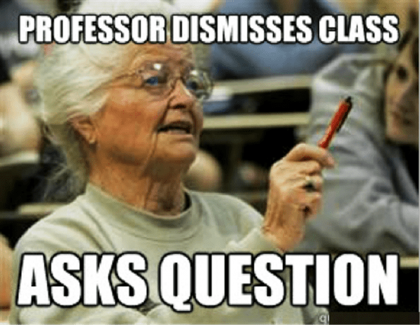 Professor Dismisses Class
