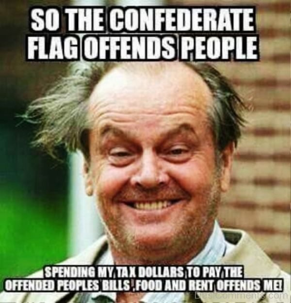 So The Confederate Flag Offends People