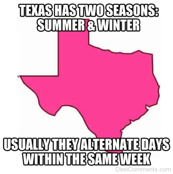 Texas Has Two Seasons
