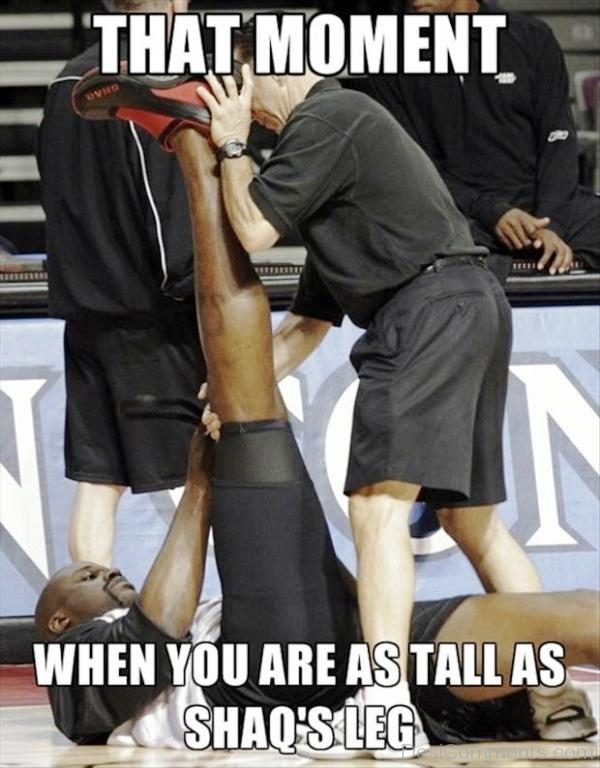 That Moment When You Are As Tall