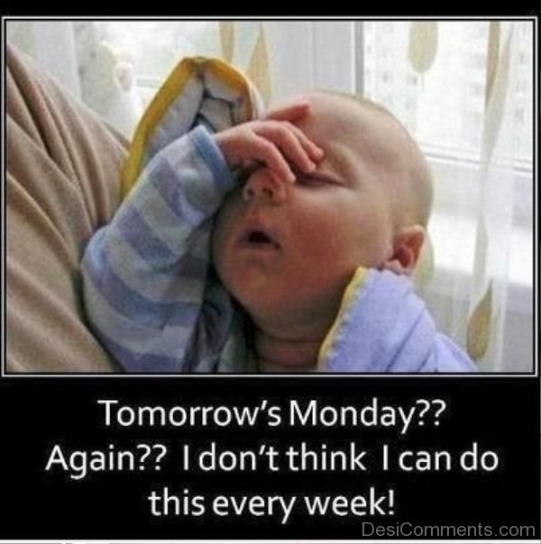 Tomorrows Monday