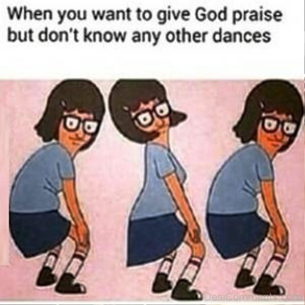 When You Want To Give God Praise