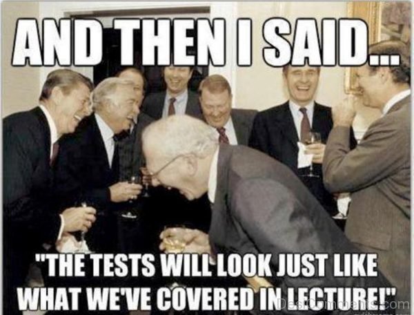And Then I Said The Tests Will Look