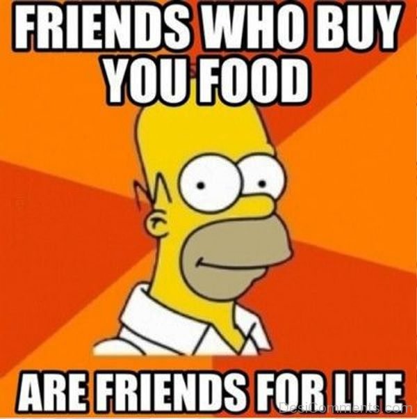 Friends Who Buy You Food