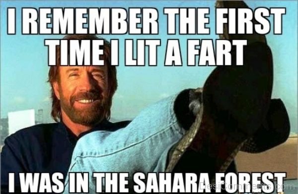 I Remember The First Time I Lit A Fart