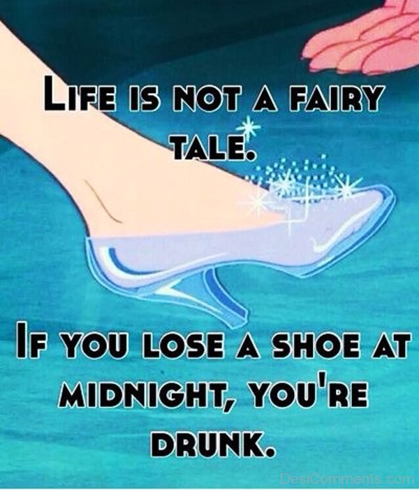 Life Is Not A Fairy Tale