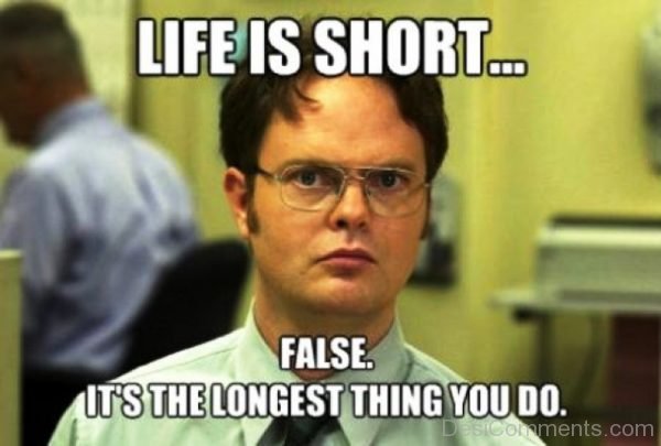 Life Is Short