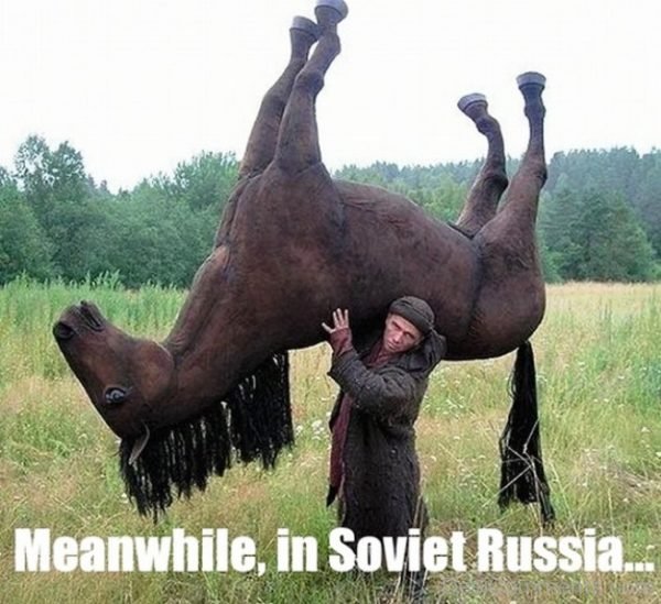 Meanwhile In Soviet Russia