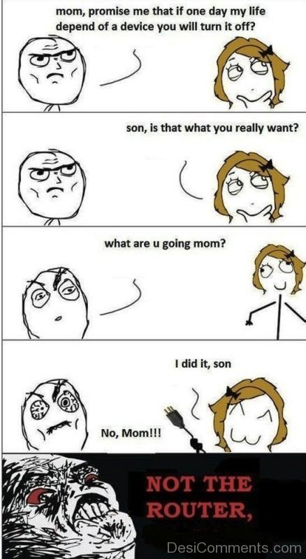 Mom Promise Me That If One Day My Life