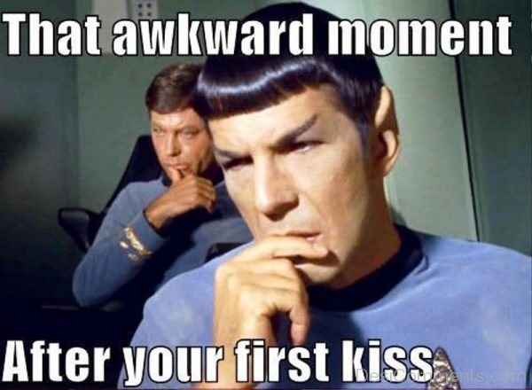 That Awkward Moment After Your First Kiss