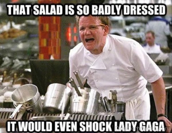 That Salad Is So Badly Dressed