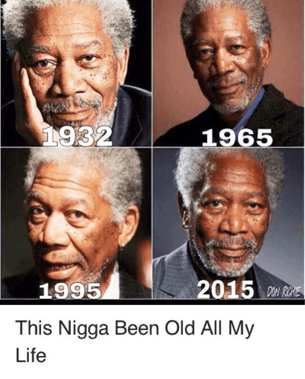 This Nigga Been Old All My Life