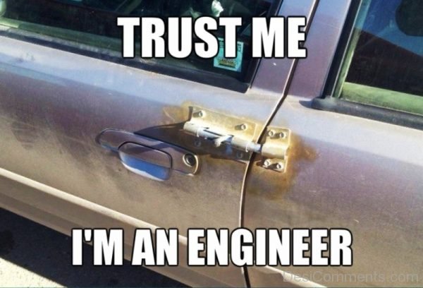 Trust Me Im An Engineer