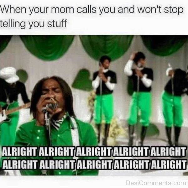 When Your Mom Calls You