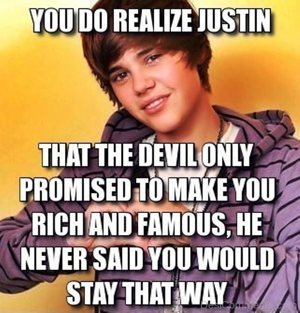 You Do Realize Justin That The Devil