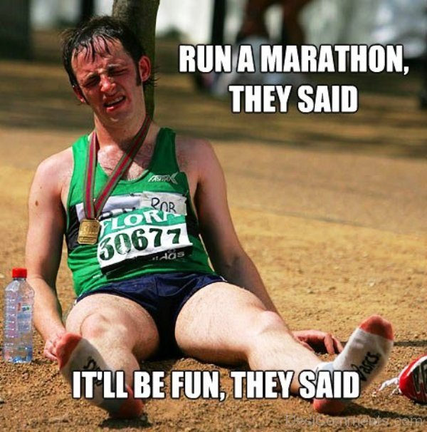 Run A Marathon They Said