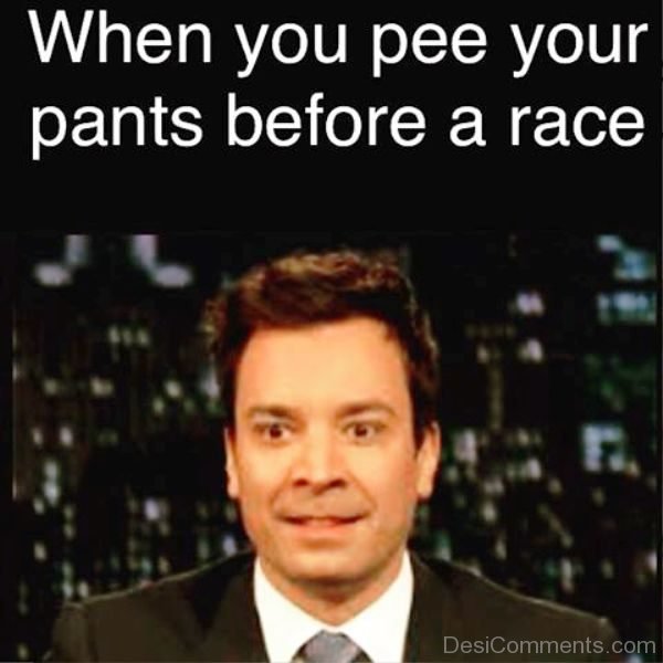 When You Pee Your Pants Before A Race