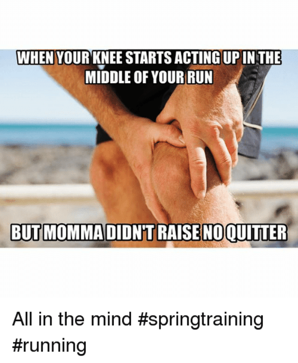 When Your Knee Starts Acting