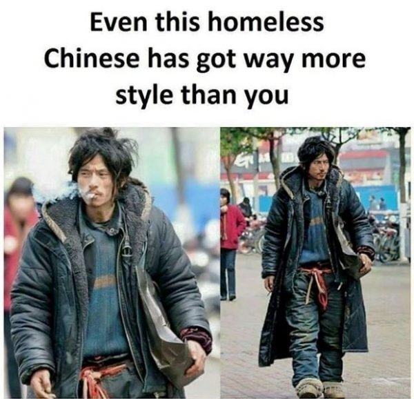 Even This Homeless Chinese Has Got Way