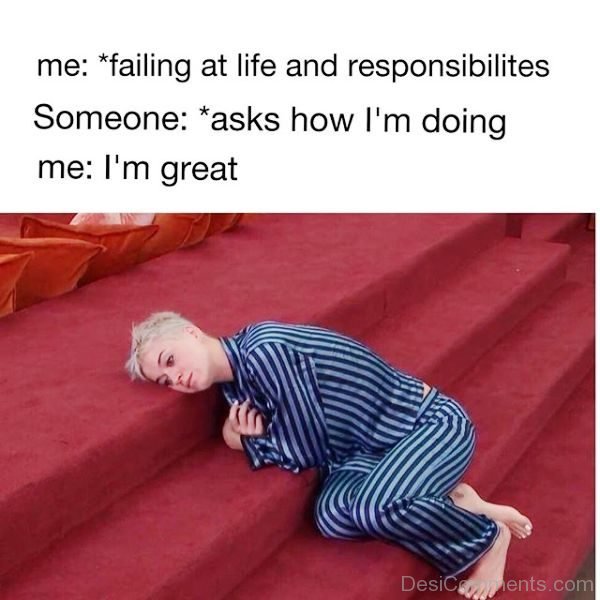 Failing At Life And Responsibilites