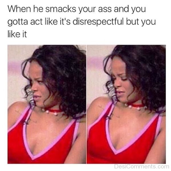 When He Smacks Your Ass