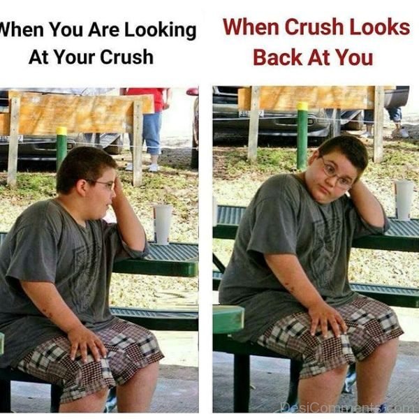 When You Are Looking At Your Crush