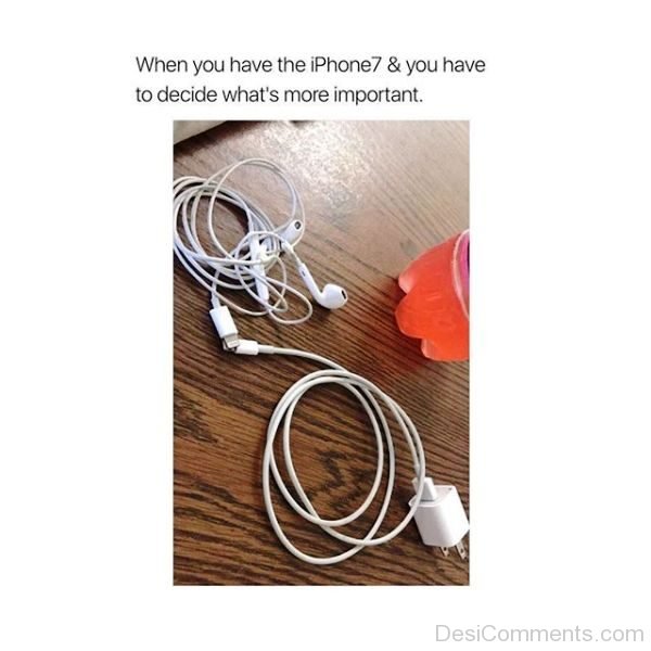 When You Have The IPhone 7