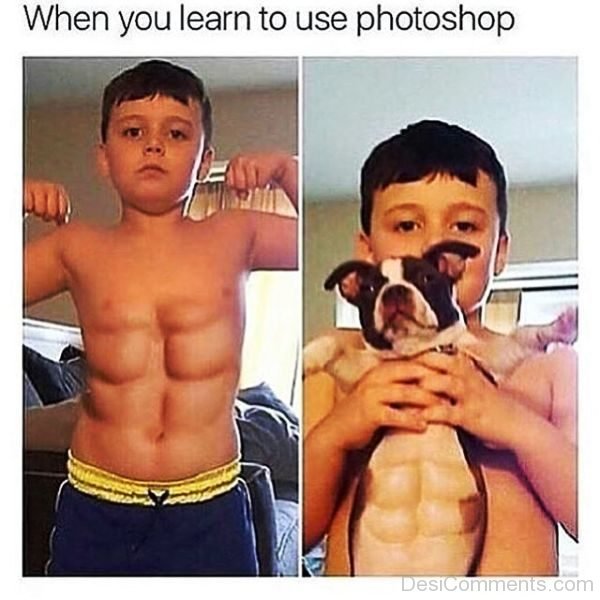 When You Learn To Use Photoshop