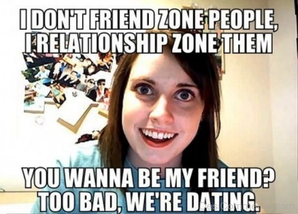 I Dont Friendzone People