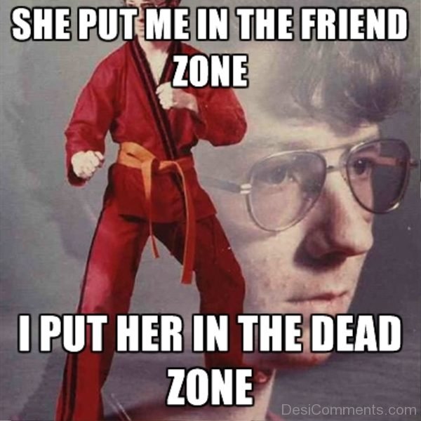 She Put Me In The Friend Zone