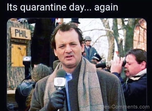 Its Quarantine Day