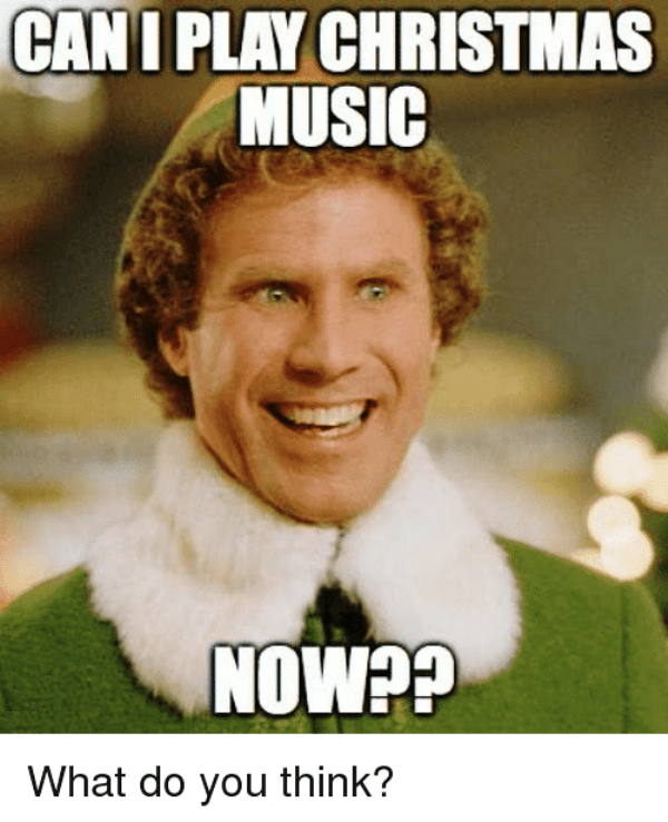 Can I Play Christmas Music