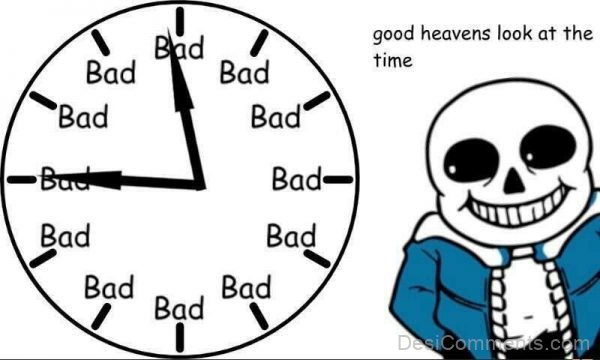 Good Heavens Look At The Time