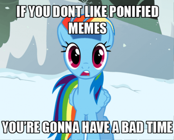 If You Dont Like Ponified