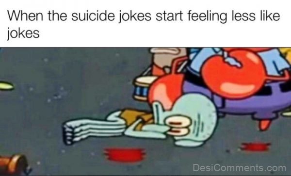 When The Sucide Jokes