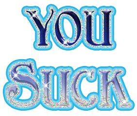 Insult Graphic – You Suck