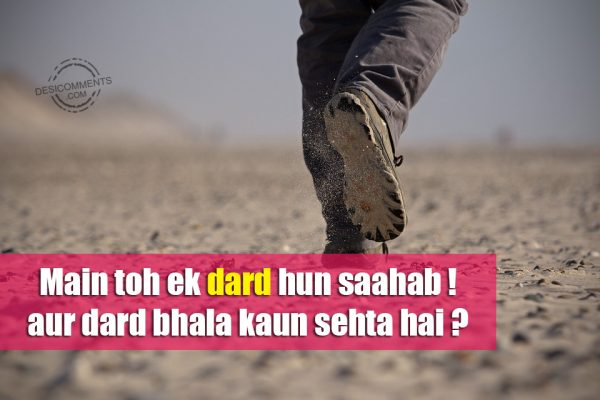 Main Toh Ek Dard