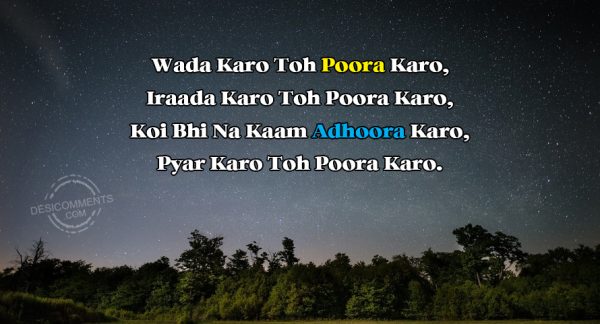 Wada Karo Toh Poora Karo