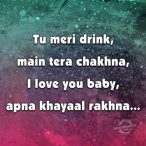 tu-meri-drink-main-tera-chakhna